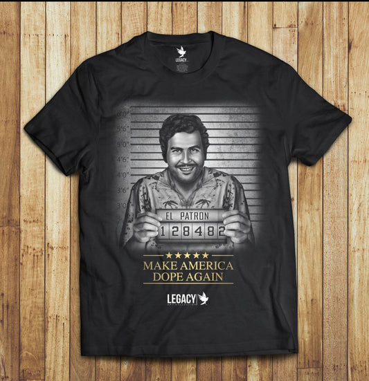 El Patron Make America Dope Again T-Shirt