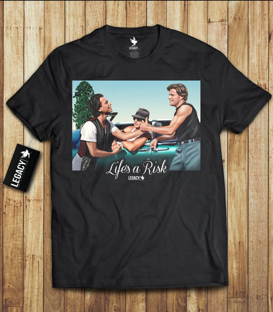 Life’s A Risk Shirt